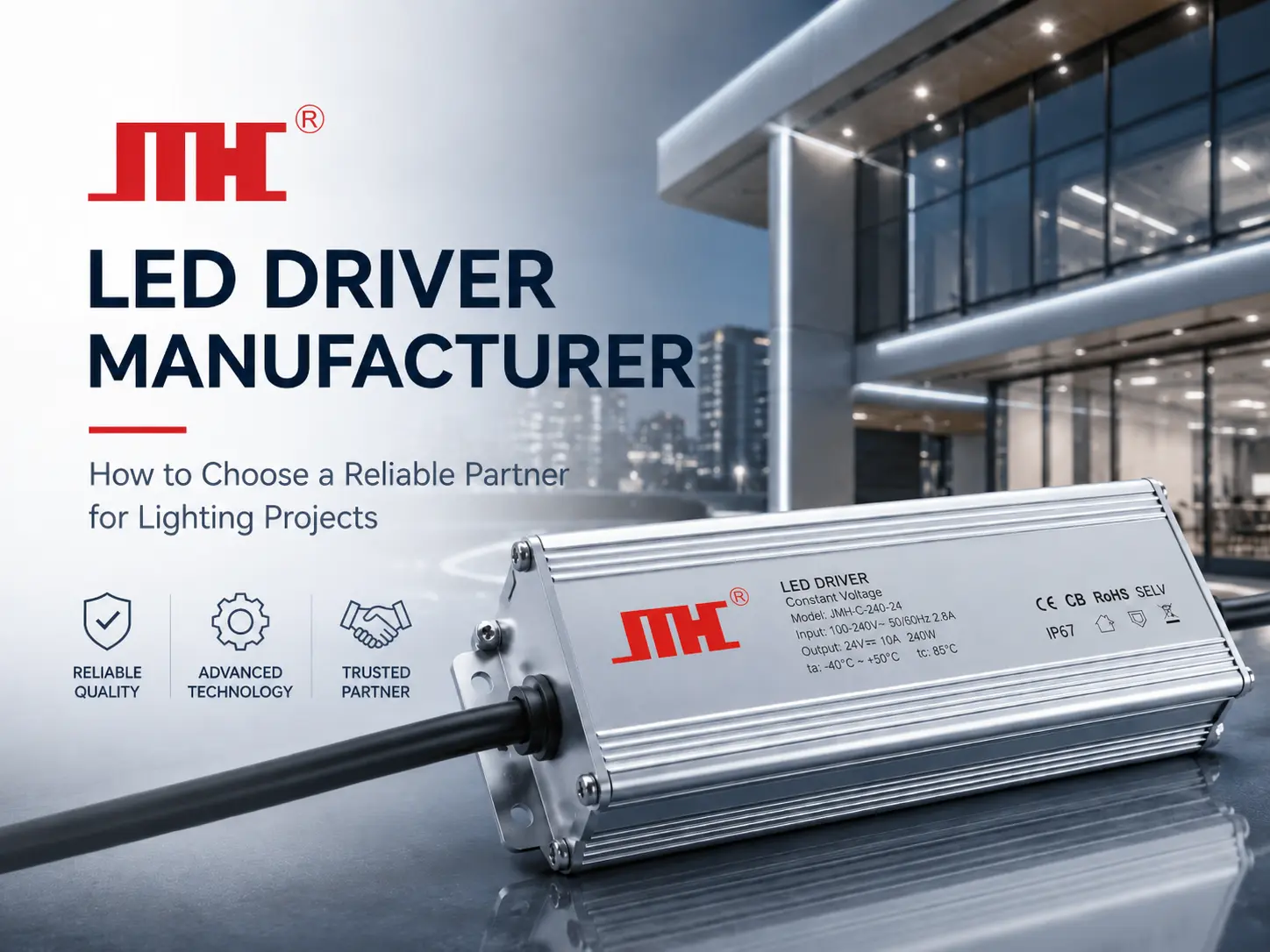 LED Driver Manufacturer: How to Choose a Reliable Partner for Lighting Projects - Blog article cover image