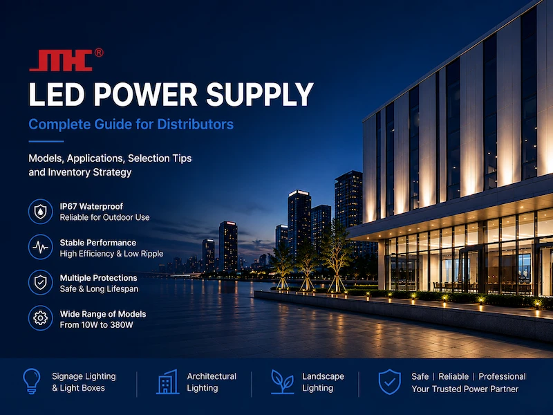 How LED Power Supply Distributors Can Build a Reliable Product Range for Lighting Markets
